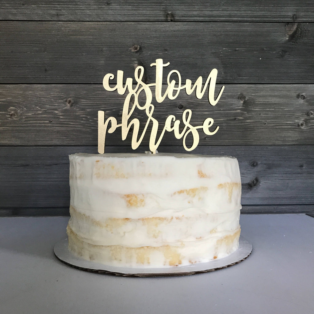 CAKE TOPPER - CUSTOM WORDING